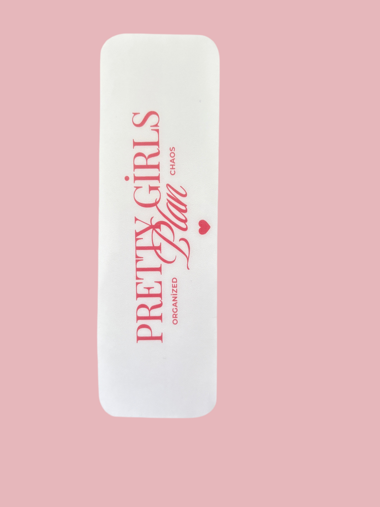 Pretty Girls Plan Bookmark