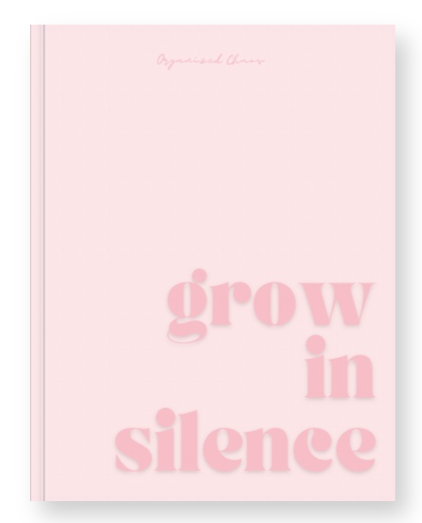 Grow in Silence - Hardcover Daily Journal in PINK